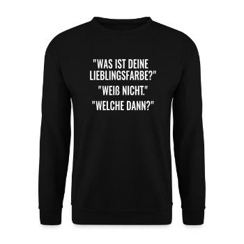 Lieblingsfarbe Farbe Farben Sprüche weiß nicht - Unisex Pullover - Schwarz - Vorne - Alina (178cm) & Michal (187cm)