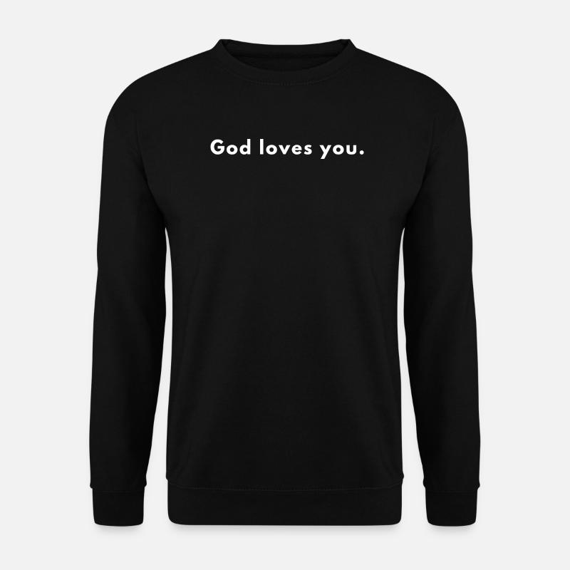 Dieu t’aime - Citation chrétienne - Sweat-shirt Unisexe - noir