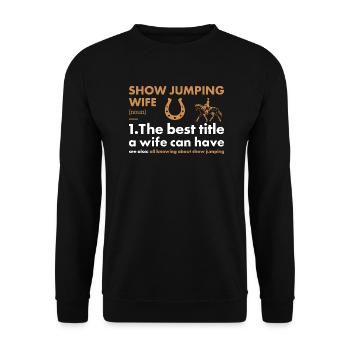 Jumper Wife Definition Show Jumping - Unisex Sweatshirt - black - Front - Alina (178cm) & Michal (187cm)