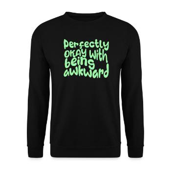 perfectly okay with being awkward, here in green - Unisex Sweatshirt - black - Front - Alina (178cm) & Michal (187cm)