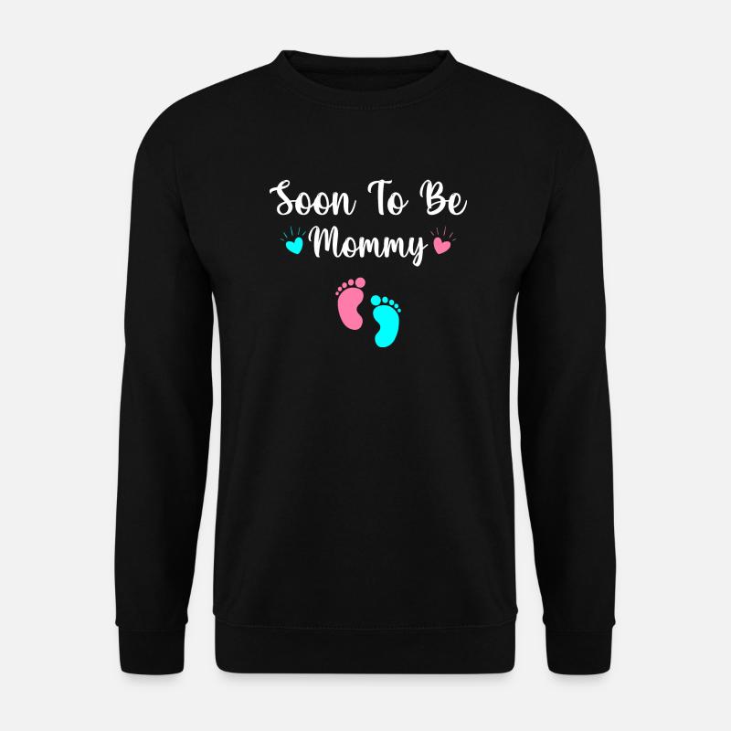 Soon To Be Mommy - Sweat-shirt Unisexe - noir
