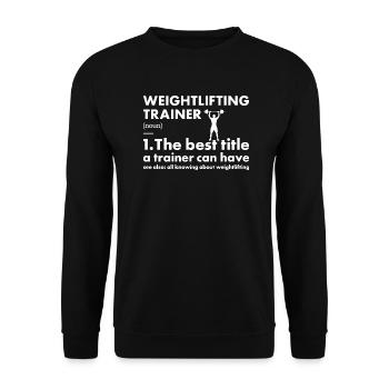 Sports Trainer Definition Weightlifting - Unisex Sweatshirt - black - Front - Alina (178cm) & Michal (187cm)