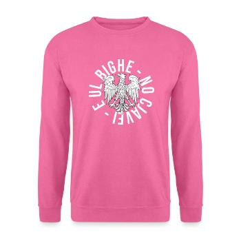 E Ul Bighe - No Cjavei Friuli Venezia Giulia Adler - Unisex Pullover - Pink - Vorne