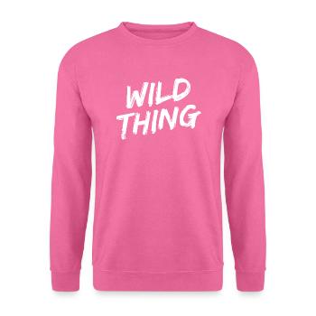 "Wild Thing" Weiße Pinselschrift - Unisex Pullover - Pink - Vorne