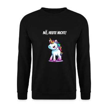 Nö heute nicht - Einhorn - Unisex Pullover - Schwarz - Vorne - Alina (178cm) & Michal (187cm)