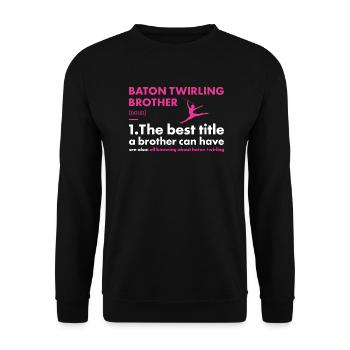 Baton Twirler Brother Definition Baton Twirling - Unisex Sweatshirt - black - Front - Alina (178cm) & Michal (187cm)