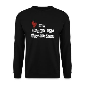 Love my super hot boyfriend - Unisex Pullover - Schwarz - Vorne - Alina (178cm) & Michal (187cm)