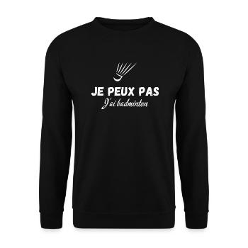 je peux pas j'ai badminton - Sweat-shirt Unisexe - noir - Devant - Alina (178cm) & Michal (187cm)