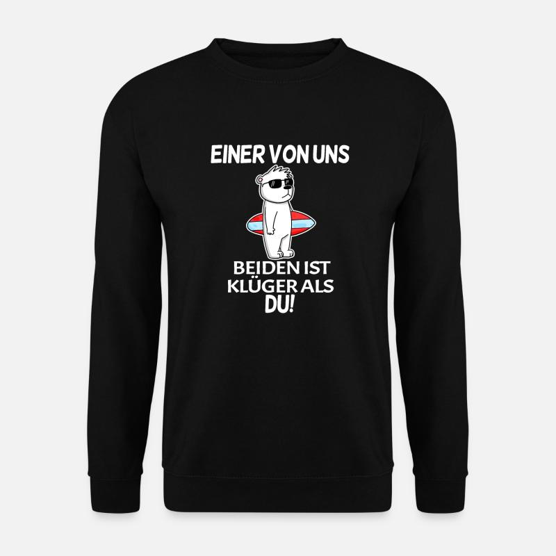 lustiger Spruch - Unisex Pullover - Schwarz