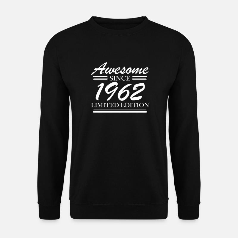 1962 - Born 1962 - Unisex Sweatshirt - black