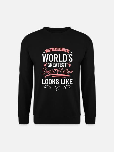 Single Parent Mother's Day - Unisex Sweatshirt - black