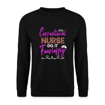 Infirmière correctionnelle Do It Fearless Nursing Gifts - Sweat-shirt Unisexe - noir - Devant - Alina (178cm) & Michal (187cm)