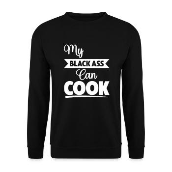 My Black Ass Can Cook - Unisex Sweatshirt - black - Front - Alina (178cm) & Michal (187cm)