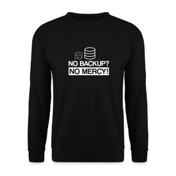 No Backup No Mercy - No Backup No Pity - Unisex Sweatshirt - black - Front - Alina (178cm) & Michal (187cm)