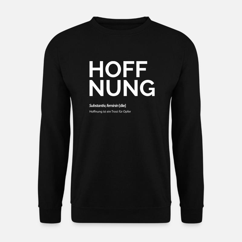 Hoffnung - Unisex Pullover - Schwarz