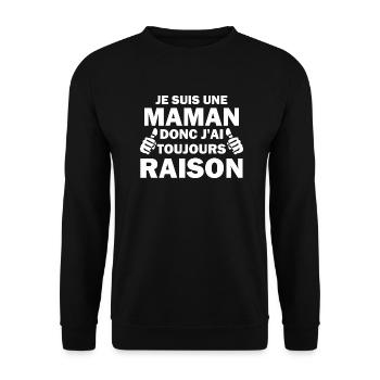 je suis une maman donc j ai raison - Sweat-shirt Unisexe - noir - Devant - Alina (178cm) & Michal (187cm)
