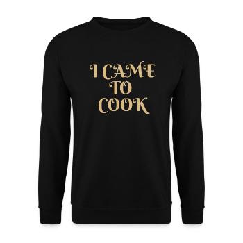 i came to cookdesign for amateur chefs - Unisex Sweatshirt - black - Front - Alina (178cm) & Michal (187cm)