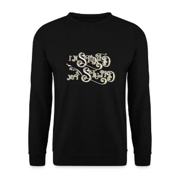 Je suis défoncé, mais pas un dicton stupide pour Stoner - Sweat-shirt Unisexe - noir - Devant - Alina (178cm) & Michal (187cm)
