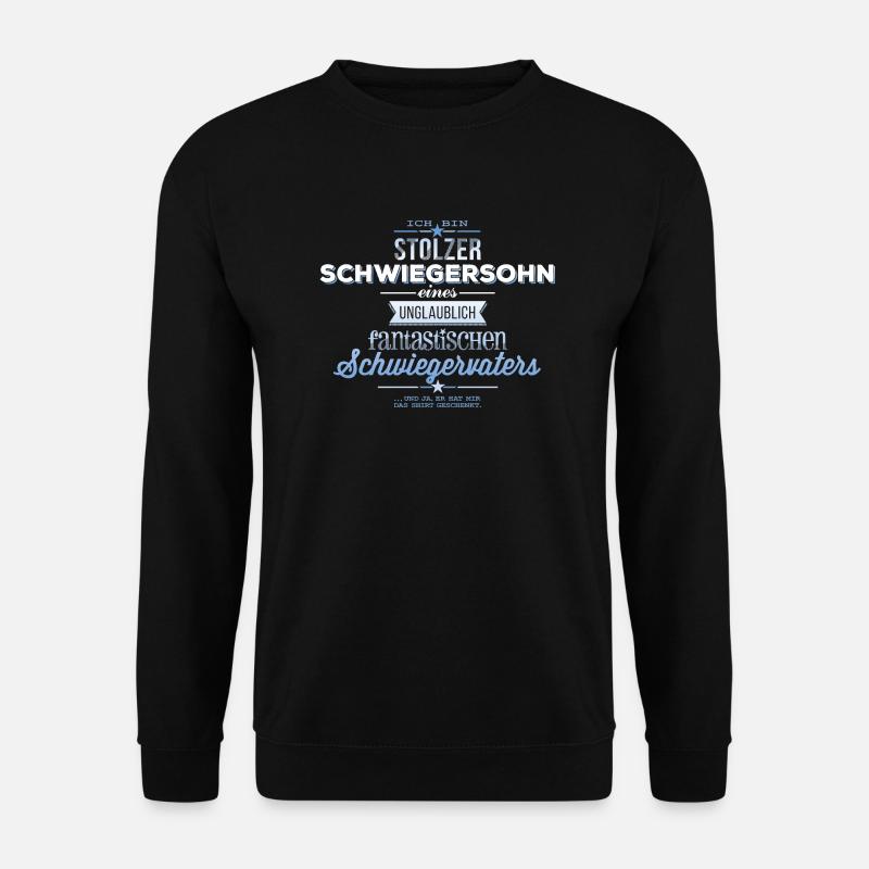Stolzer Schwiegersohn fantastischer Schwiegervater - Unisex Pullover - Schwarz