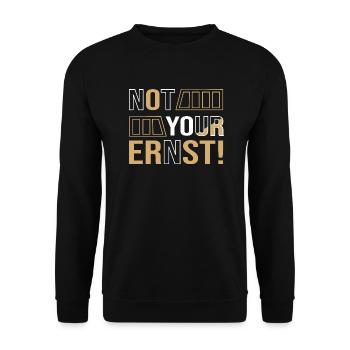 Not your serious! - Denglish Proverbs Denglisch - Unisex Sweatshirt - black - Front - Alina (178cm) & Michal (187cm)
