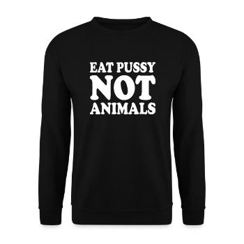 Eat pussy not animals - Unisex Pullover - Schwarz - Vorne - Alina (178cm) & Michal (187cm)