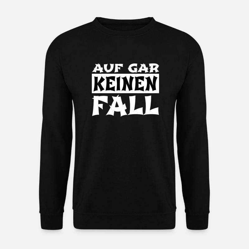 geburtstagsgeschenkidee bday lustiger spruch - Unisex Pullover - Schwarz