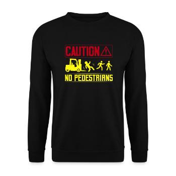 Caution No Pedestrians Forklift Operator - Unisex Sweatshirt - black - Front - Alina (178cm) & Michal (187cm)