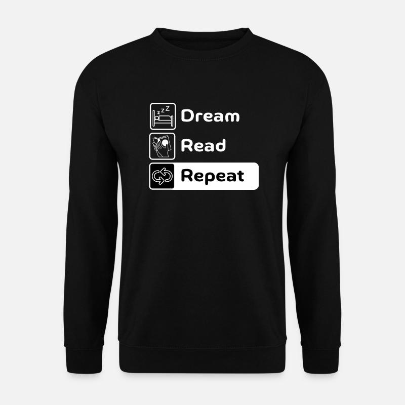 Dream Read Repeat - Unisex Pullover - Schwarz