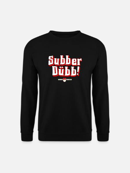 Subber Dübb! - Unisex Pullover - Schwarz