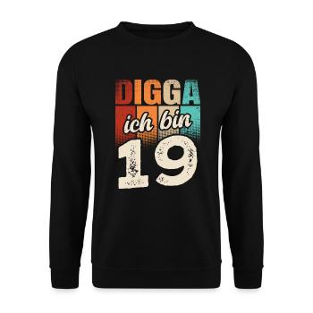 Digga Ich Bin 19 Jahre 19. Geburtstag - Unisex Pullover - Schwarz - Vorne - Alina (178cm) & Michal (187cm)