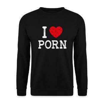 I LOVE PORN - lustiges Porno Shirt Geschenk - Unisex Pullover - Schwarz - Vorne - Alina (178cm) & Michal (187cm)