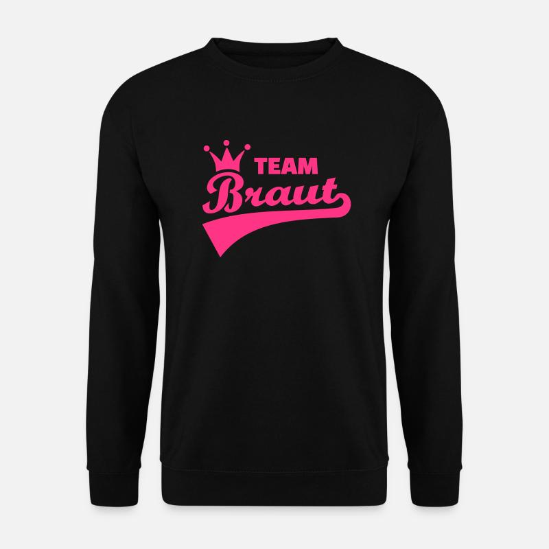 Team Braut - Unisex Pullover - Schwarz