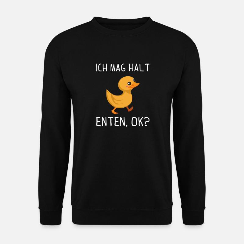 Ich mag halt Enten ok Geschenk - Unisex Pullover - Schwarz