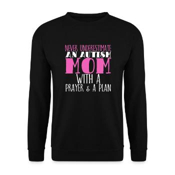 Never Underestimate à Autism Mom - Sweat-shirt Unisexe - noir - Devant - Alina (178cm) & Michal (187cm)