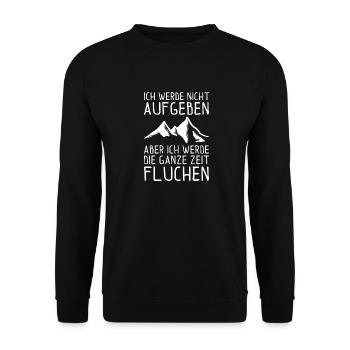 Ich werde nicht aufgeben aber ich werde fluchen - Unisex Pullover - Schwarz - Vorne - Alina (178cm) & Michal (187cm)
