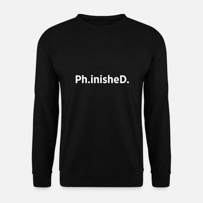 Student Phd Uni Abschluss Geschenk - Unisex Pullover - Schwarz