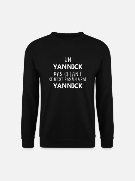 Un yannick chiant ce n'est pas un vrai yannick - Sweat-shirt Unisexe - noir