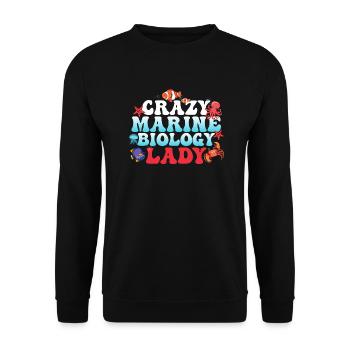 Crazy Marine Biology Lady Ocean Student Scientist - Unisex Sweatshirt - black - Front - Alina (178cm) & Michal (187cm)