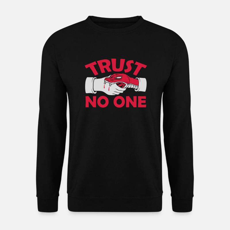 trust no one Zitat - Unisex Pullover - Schwarz