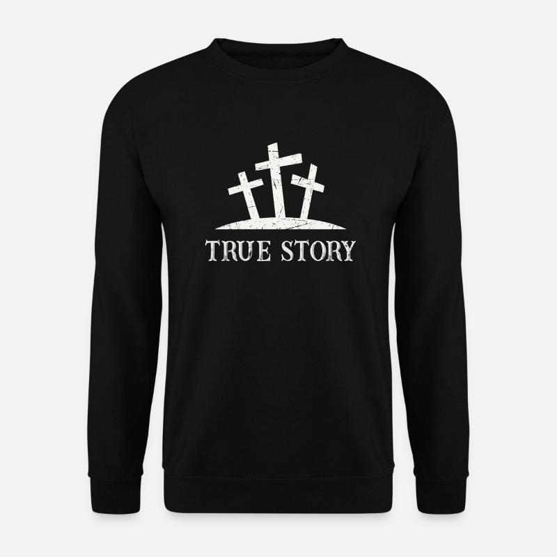True Story - Unisex Pullover - Schwarz