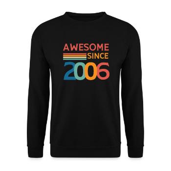 Awesome since 2006 - Unisex Sweatshirt - black - Front - Alina (178cm) & Michal (187cm)