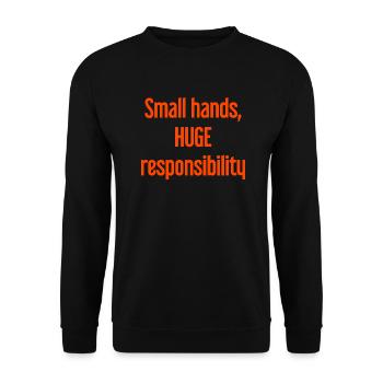 Kleine Hände, riesige Verantwortung Eltern-Spruch - Unisex Pullover - Schwarz - Vorne - Alina (178cm) & Michal (187cm)
