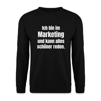 Marketing professionals talk everything up. - Unisex Sweatshirt - black - Front - Alina (178cm) & Michal (187cm)