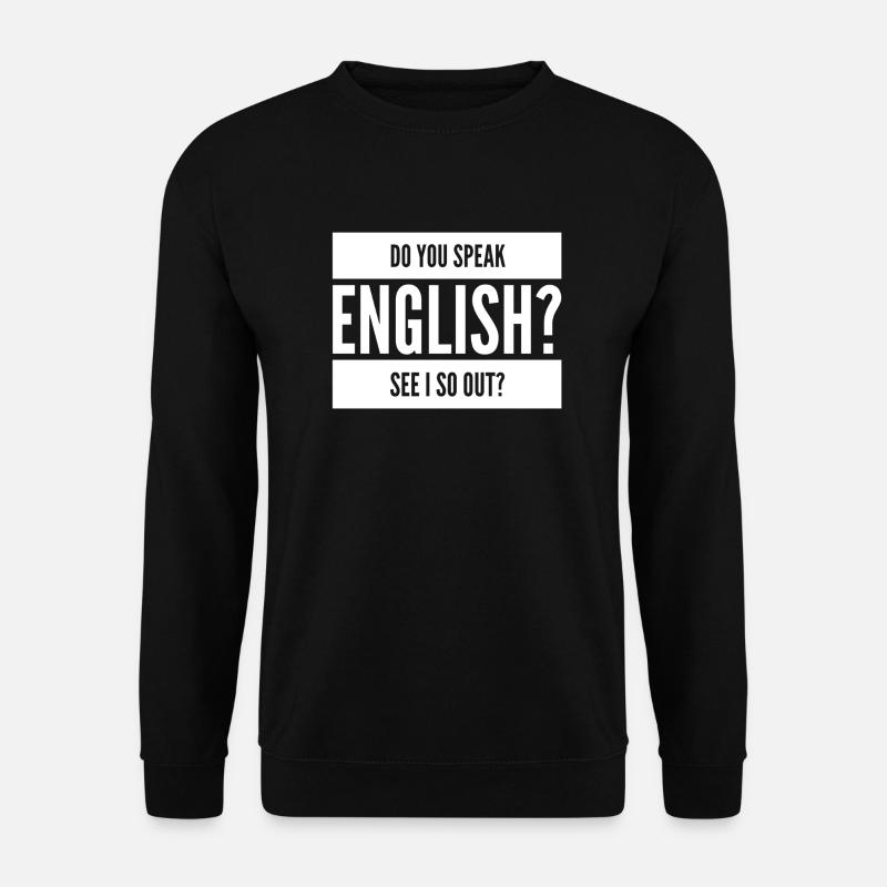 witziger Spruch - Unisex Pullover - Schwarz