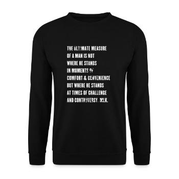 The ultimate measure of a man Quote - Unisex Sweatshirt - black - Front - Alina (178cm) & Michal (187cm)