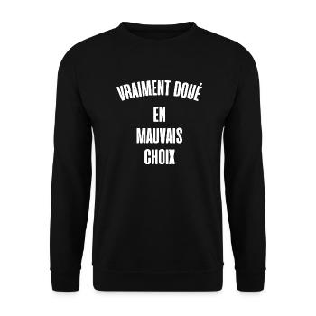 vraiment doué en mauvais choix - Sweat-shirt Unisexe - noir - Devant - Alina (178cm) & Michal (187cm)