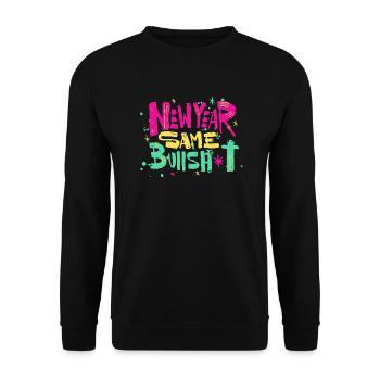 New Year Same Bullshit Happy New Year 2023 - Unisex Pullover - Schwarz - Vorne - Alina (178cm) & Michal (187cm)