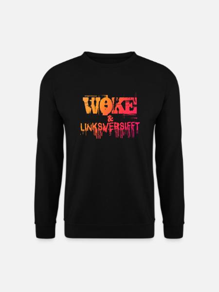 Selbstironie: WOKE & linksversifft - Unisex Pullover - Schwarz
