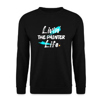 Livin' The Painter Life Profession Job - Unisex Sweatshirt - black - Front - Alina (178cm) & Michal (187cm)