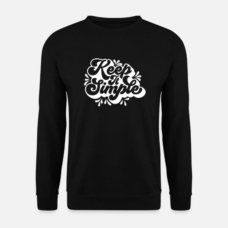 Halte es einfach - Unisex Pullover - Schwarz